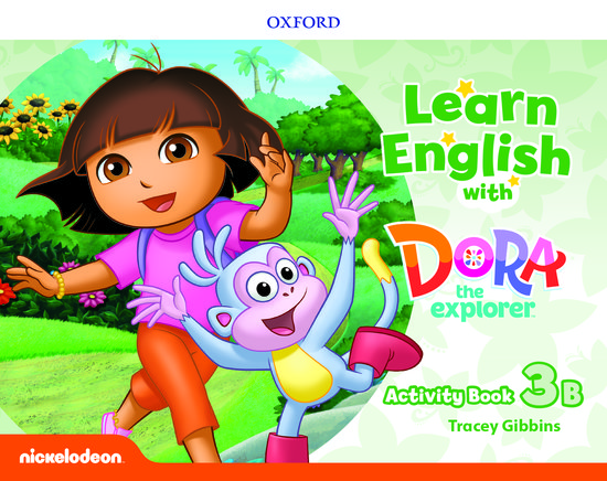 Learn English with Dora the Explorer: Level 3: Activity Book B