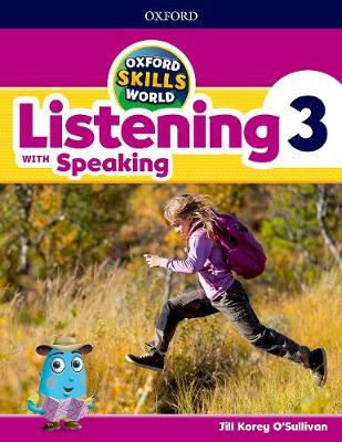 Oxford Skills World: Level 3: Listening with Speaking Student Book / Workbook