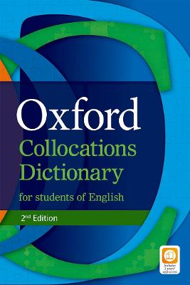 Oxford Collocations Dictionary for Students of English (2 nd. edition)