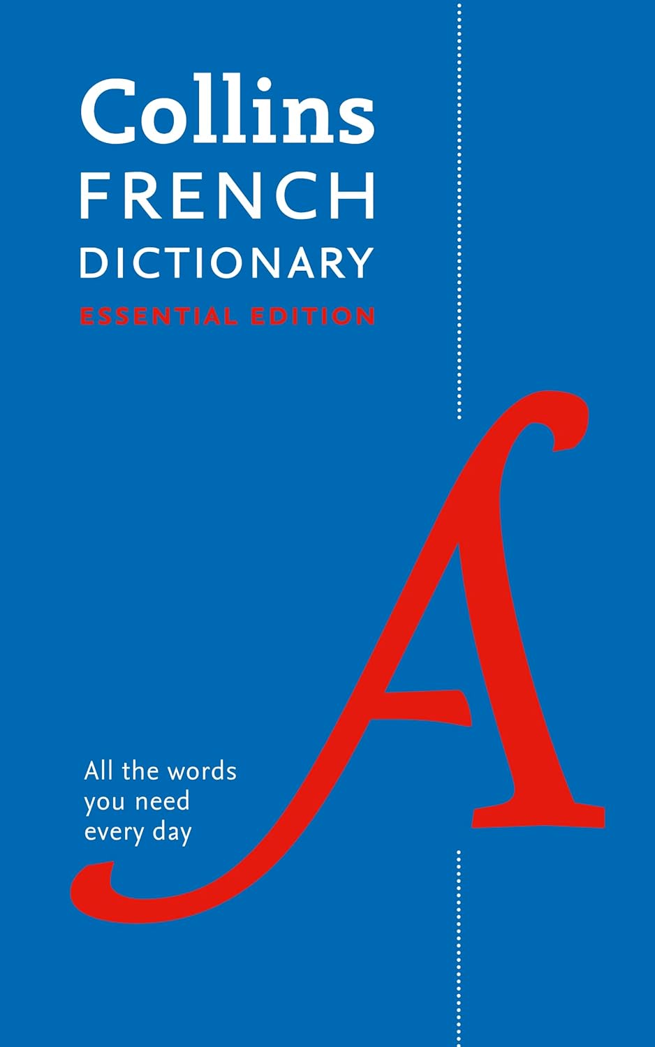 Collins French Dictionary: Essential Edition (Collins Essential Editions) (English and French Edition)