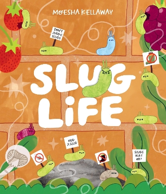 Picture Bk: Slug Life Age 2+ years/ Non-Fiction