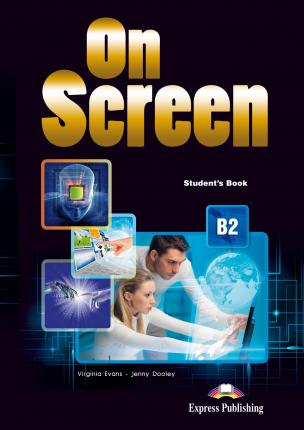 On Screen B2 Student's book (vadovėlis)
