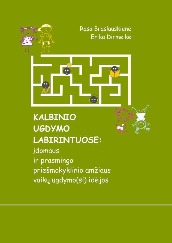 Kalbinio ugdymo labirintuose