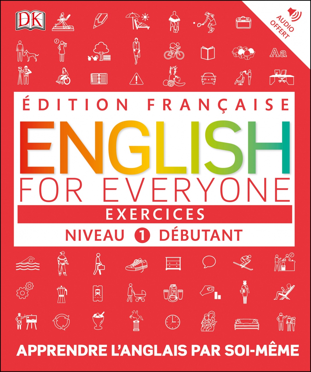 English for Everyone Practice Book Level 1 Beginner: A Complete Self-Study Programme