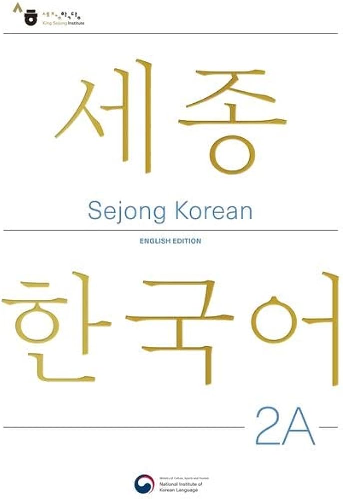 Sejong Korean 2 A (English Edition) Students book. Korėjiečių kalbos vadovėlis, 3 lygis