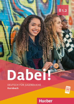 Dabei! B1.2 Kursbuch  (vadovėlis)