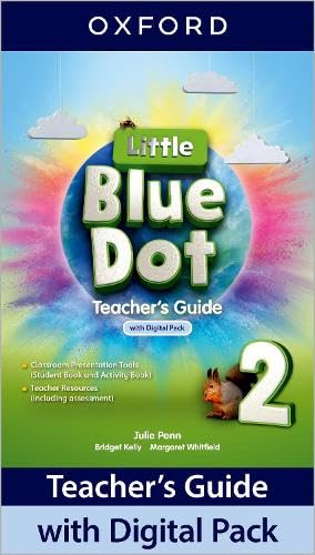 Little Blue Dot: Level 2: Teacher's Guide with Digital Pack: Print Teacher's Guide and 4 years' access to Classroom Presentation Tools and Teacher Resources.