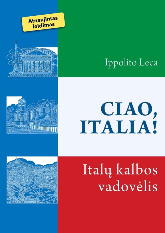 Ciao Italia.Italų kalbos vadovėlis. Atnaujintas leidimas