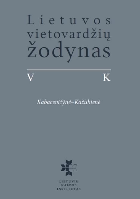 Lietuvos vietovardžių žodynas (V tomas) K