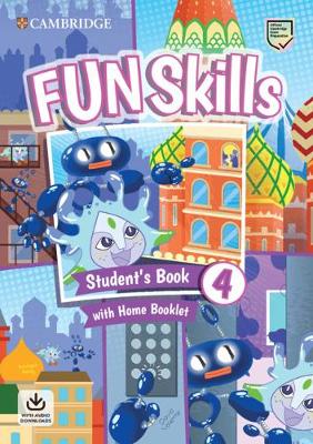 Fun Skills 4 SB+Home Booklet+&Downloadable Audio