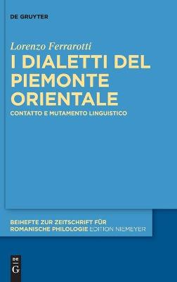 I dialetti del Piemonte orientale: Contatto e mutamento linguistico