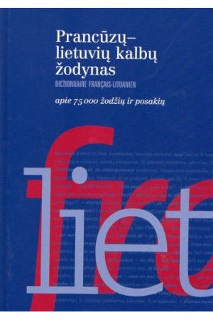 Prancūzų-lietuvių kalbų žodyna s. Apie 75000 žodžių ir posak
