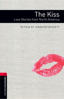 OBL 3E 3: The Kiss: Love Stories from North America