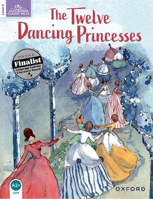 Classic Tales Second Edition: Level 4: The Twelve Dancing Princesses