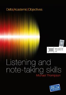Academic Objectives: Listening &  Note Taking