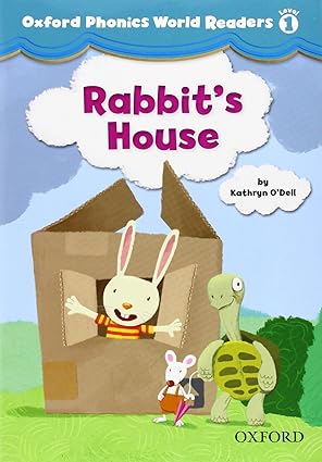 Oxford Phonics World Readers: Level 1: Rabbit's House