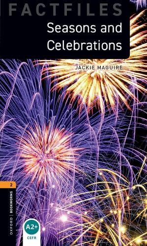 Oxford Bookworms Library Factfiles: Level 2:: Seasons and Celebrations audio pack