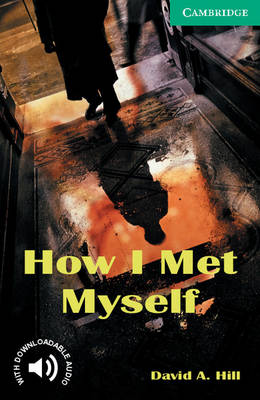 CER 3: How I Met Myself