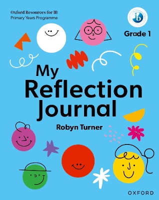 IB PYP: My Reflection Journal Grade 1