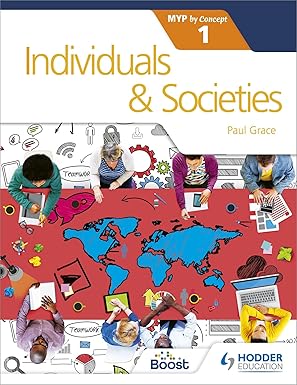 Individuals & Societies for th e IB MYP 1