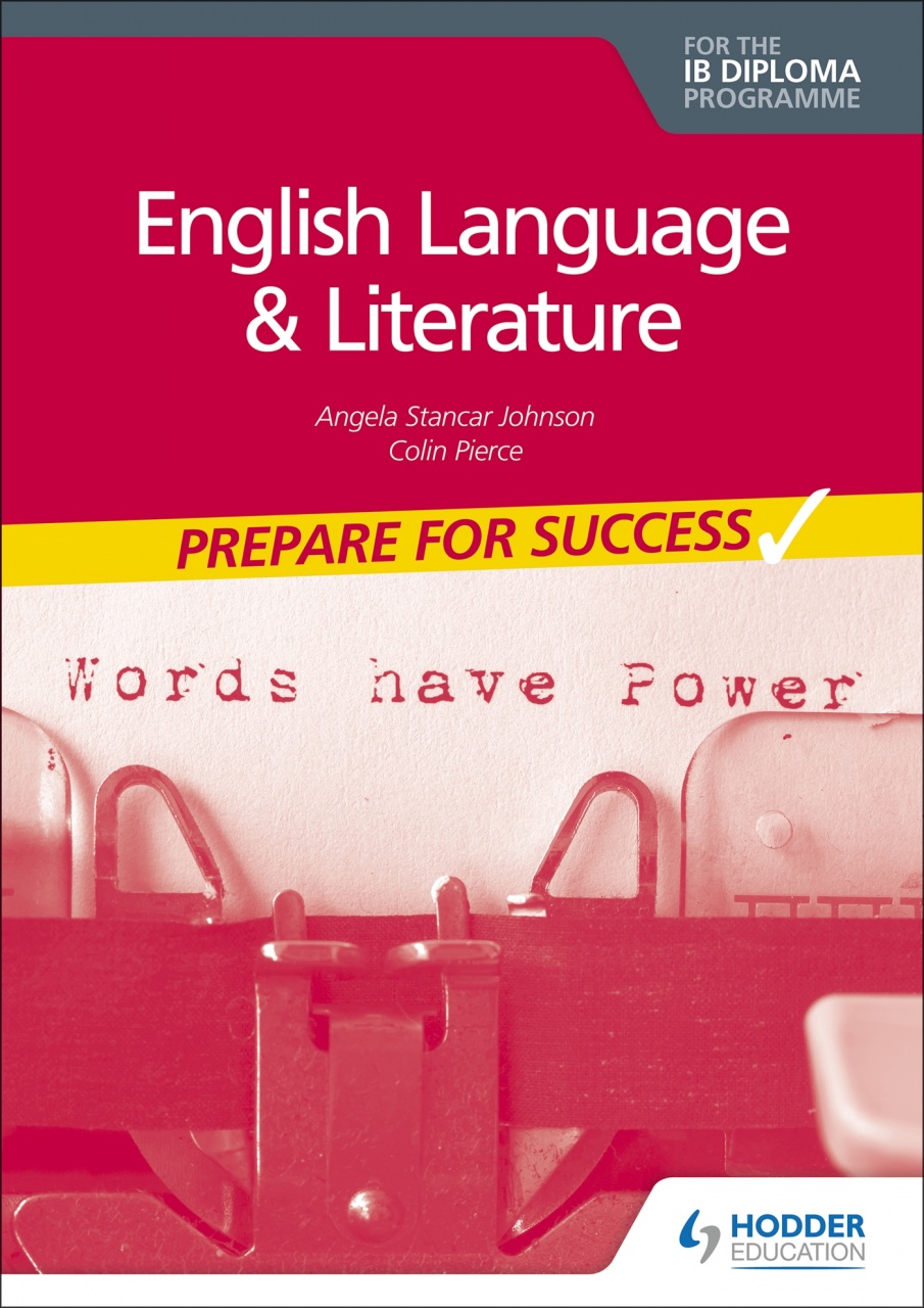 Eng Lang & Literature IB Diplo ma: Prepare for Success
