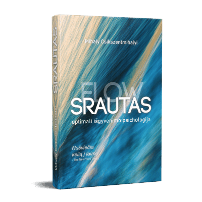 SRAUTAS. Optimali išgyvenimo psichologija - Mihaly Csikszentmihalyi