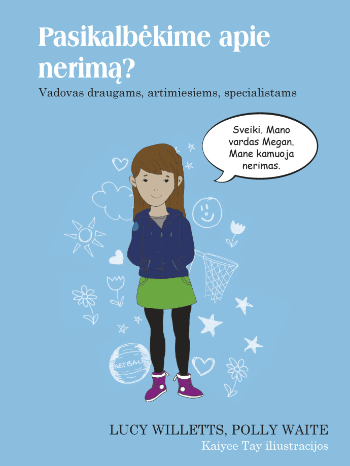 Pasikalbėkime apie nerimą? Vadovas draugams, artimiesiems,