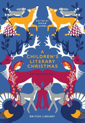 A Children's Literary Christmas: An Anthology