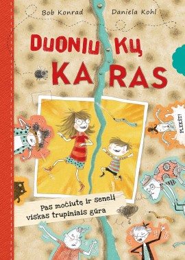 Duoniukų karas: pas močiutę irsenelį viskas skutais lekia