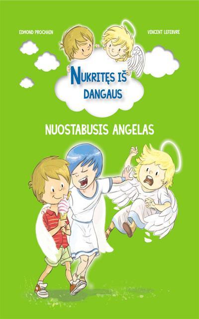 Nukitęs iš dangaus. Nuostabusis angelas