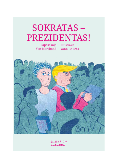 Sokratas-prezidentas!