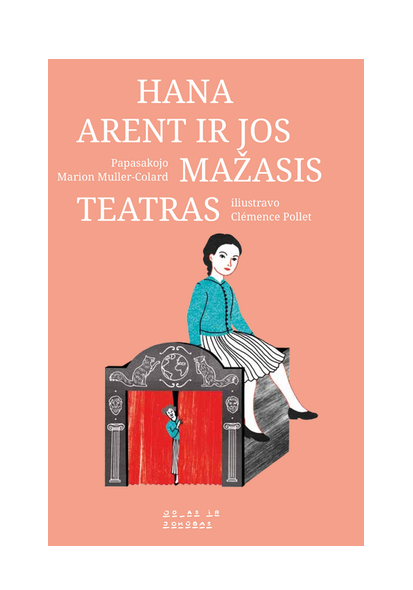 Hana Arent ir jos mažasisteatras