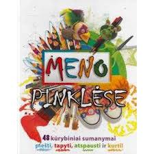 Meno pinklėse