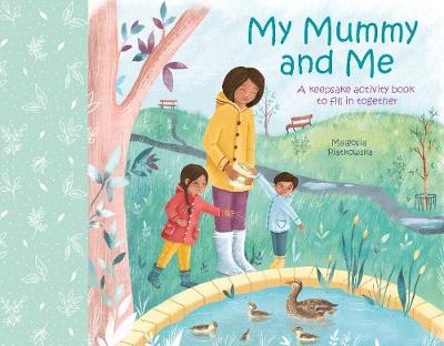 My Mummy and Me: A Keepsake Ac tivity Book