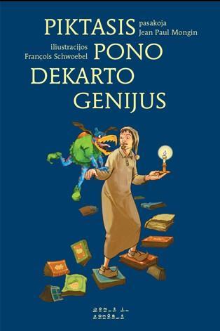 Piktasis pono Dekarto genijus