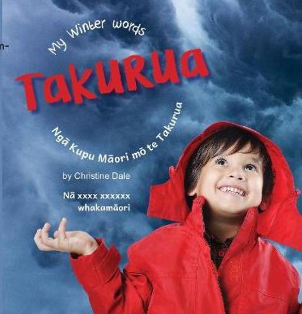 Takurua: My Winter Words/Nga Kupu Maori mo te Takurua