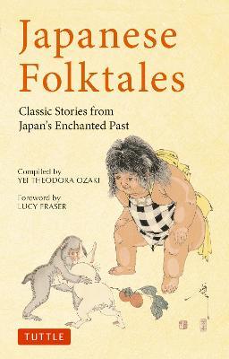 Japanese Folktales : Classic S tories from Japan's  Past