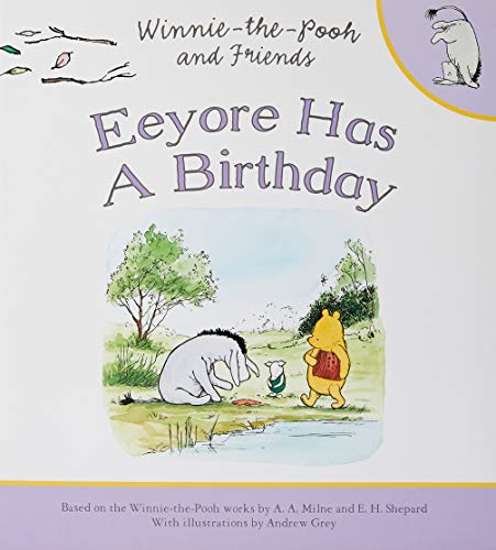 Eeyore Has a Birthday. Winnie-the-Pooh.