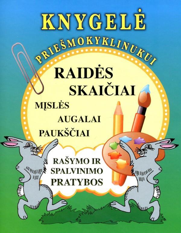 Knygelė priešmokyklinukui. Raidės skaičiai
