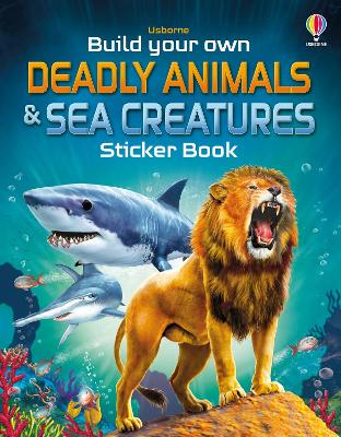 Deadly Animals and Sea Creatur es Sticker Book