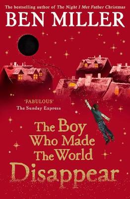 The Boy Who Made the World Disapper
