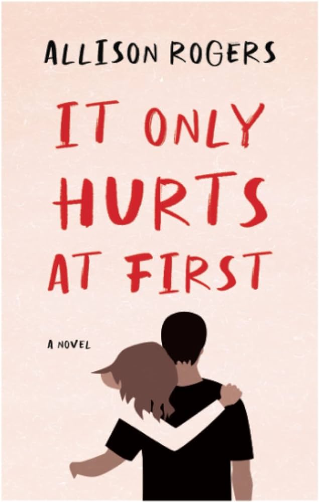 It Only Hurts at First