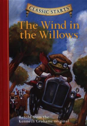 The Wind in the Willows: Class ic Starts
