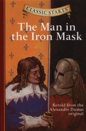The Man in the Iron Mask: Classic Starts