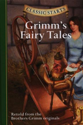 Grimm's Fairy Tales: Classic Starts