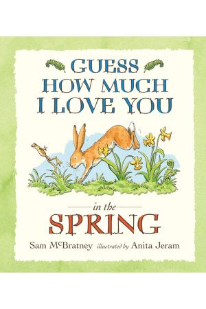 Guess How Much I Love in the S pring