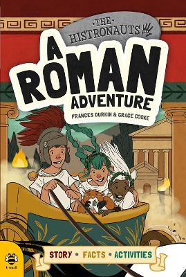 A Roman Adventure The Histronauts