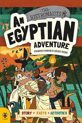An Egyptian Adventure The Histronauts