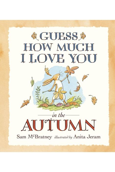 Guess How Much I Love You in t he Autumn
