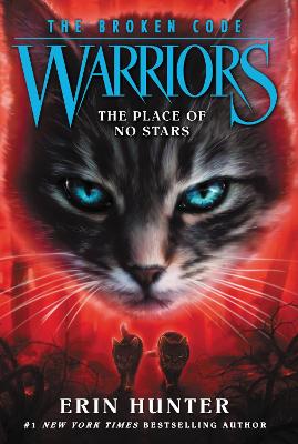Warriors:The Place of No Stars Warriors: The Broken Code